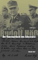 Rudolf Hoss: Der Kommandant Von Auschwitz. Eine Biographie (inbunden)