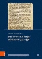 Das zweite Kolberger Stadtbuch 1373-1436 (inbunden)