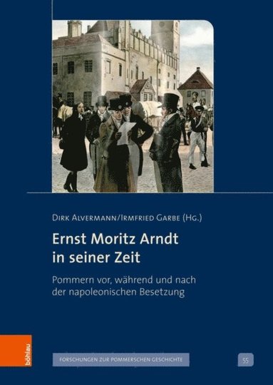 Ernst Moritz Arndt in seiner Zeit (inbunden)