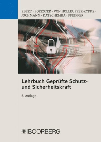 Lehrbuch Geprufte Schutz- und Sicherheitskraft (e-bok)