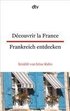 D�couvrir la France - Frankreich entdecken