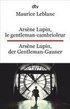 Ars�ne Lupin, le gentleman-cambrioleur. Ars�ne Lupin, der Gentleman-Gauner