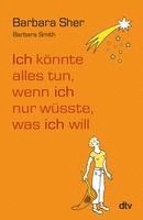 Ich könnte alles tun, wenn ich nur wüsste, was ich will (inbunden)