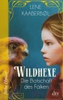 Wildhexe 02 - Die Botschaft des Falken (häftad)