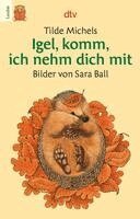 Igel, komm, ich nehm dich mit. Druckschrift (inbunden)