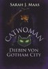 Catwoman - Diebin von Gotham City