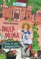 Paula Prima - Chaos in der Schulküche (inbunden)