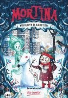Mortina - Wer klopft da an die Tr? (inbunden)