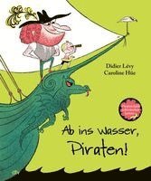 Ab ins Wasser, Piraten! (inbunden)