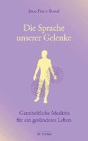 Die Sprache unserer Gelenke (inbunden)