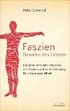Faszien - Gewebe des Lebens