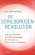 Die Schilddr�sen-Revolution