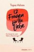 12 Fragen f�r die Liebe