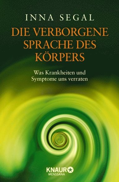 Die verborgene Sprache des Körpers (inbunden)