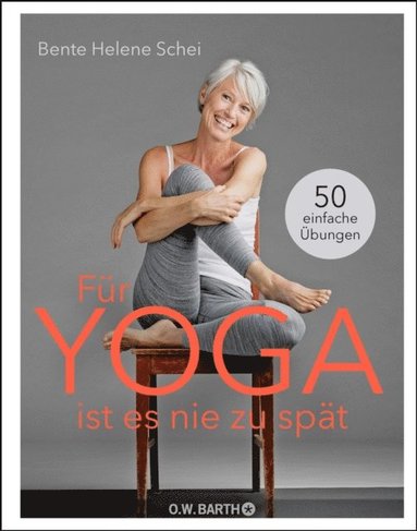 Für Yoga ist es nie zu spÿt (e-bok)