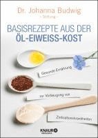 Basisrezepte aus der Öl-Eiweiß-Kost (inbunden)
