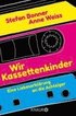 Wir Kassettenkinder