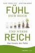 Fühl dich reich und werde reich