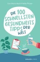 Die 100 schnellsten Gesundheitstipps der Welt (inbunden)