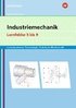 Industriemechanik Lernsituationen, Technologie, Technische Mathematik. Lernfelder 5-9: Lernsituationen