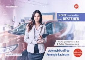 Prüfungsvorbereitung Sicher vorbereiten und bestehen. Automobilkauffrau/-kaufmann (häftad)