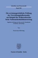 Die Revisionsgerichtliche Prufung Des Verwirkungstatbestandes Am Beispiel Des Widerrufsrechts Beim Verbraucherdarlehensvertrag: Zugleich Ein Beitrag Z (h�ftad)