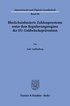 Blockchain-basierte Zahlungssysteme unter dem Regulierungsregime der EU-Geldwaschepravention