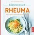 K�stlich essen - Rheuma