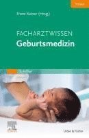 Facharztwissen Geburtsmedizin (h�ftad)
