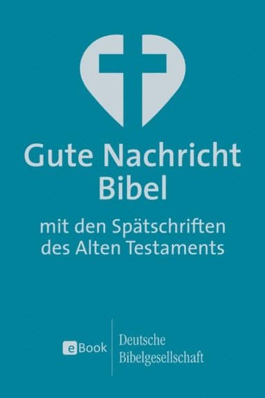Gute Nachricht Bibel (e-bok)