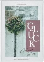 Das Gl�ck sucht uns. Psalmen-Lesebuch. Mit christlicher Spiritualit�t Kraft finden: Psalmen und biblische Texte neu entdecken. Bibelverse zum Nachdenken (inbunden)