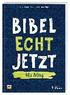 Bibel Echt Jetzt