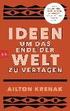 Ideen, um das Ende der Welt zu vertagen