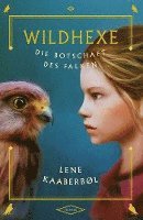 Wildhexe 02 - Die Botschaft des Falken (inbunden)