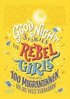 Good Night Stories for Rebel Girls - 100 Migrantinnen, die die Welt verndern