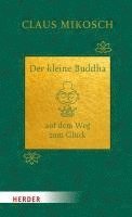 Der kleine Buddha auf dem Weg zum Glck. Jubilumsausgabe (hftad)