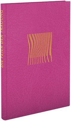 Die Feier der Trauung (inbunden)