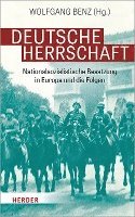 Deutsche Herrschaft: Nationalsozialistische Besatzung in Europa Und Die Folgen (inbunden)