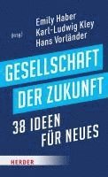 Gesellschaft der Zukunft (inbunden)