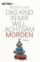 Das Kind in mir will achtsam morden