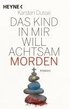 Das Kind in mir will achtsam morden