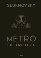 Metro - Die Trilogie (inbunden)