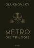 Metro - Die Trilogie