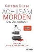 Achtsam morden - Das �bungsbuch nach der Joschka-Breitner-Methode