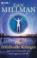 Der friedvolle Krieger und das Geheimnis der verborgenen Schrift (hftad)