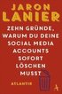 Zehn Gr�nde, warum du deine Social Media Accounts sofort l�schen musst