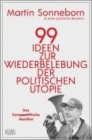 99 Ideen zur Wiederbelebung der politischen Utopie (hftad)