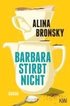 Barbara stirbt nicht