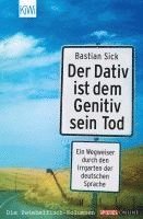 Der Dativ Ist Dem Genitiv Sein Tod Av Bastian Sick Häftad - 