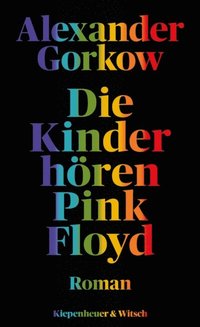 Die Kinder hÃ¶ren Pink Floyd (e-bok)